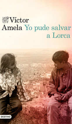 YO PUDE SALVAR A GARCÍA LORCA