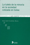 TUTELA DE LA MINORIA EN LA SOCIEDAD COTIZADA EN BOLSA, LA