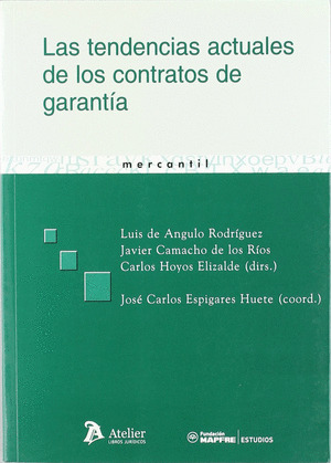 TENDENCIAS ACTUALES DE LOS CONTRATOS DE GARANTÍA