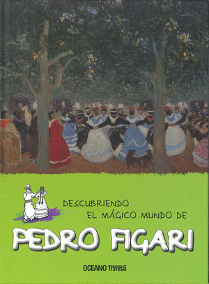 DESCUBRIENDO EL MÁGICO MUNDO DE PEDRO FIGARI