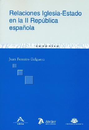 RELACIONES IGLESIA ESTADO II REPUBLICA