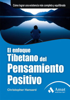 EL ENFOQUE TIBETANO DEL PENSAMIENTO POSITIVO