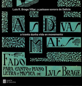 LUIS R. BRAGE VILLAR: A PAISAXE SONORA DE GALICIA A TRAVÉS DUNHA VIDA EN MOVEMENTO