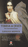 TERESA DE JESUS. UNA MUJER EXTRAORDINARIA