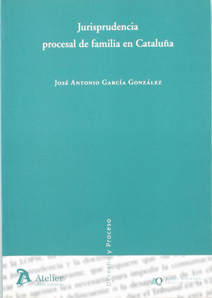JURISPRUDENCIA PROCESAL DE FAMILIA EN CATALUÑA