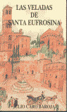 VELADAS DE SANTA EUFROSINA,LAS
