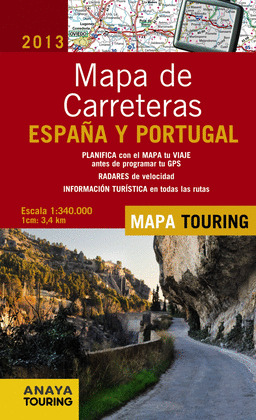 MAPA DE CARRETERAS DE ESPAÑA Y PORTUGAL, 2013. ESCALA 1:340.000
