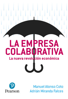LA EMPRESA COLABORATIVA. LA NUEVA REVOLUCION ECONOMICA