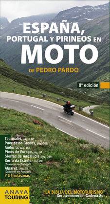 ESPAÑA, PORTUGAL Y PIRINEOS EN MOTO (8ª EDICIÓN, 2014)