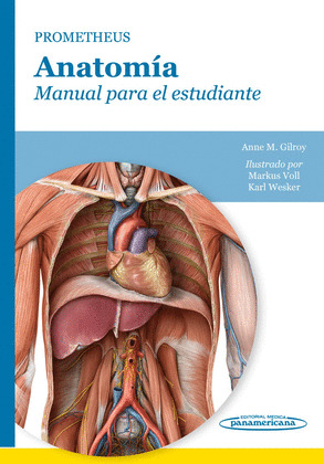 GILROY:PROMETHEUS. ANATOMÍA. MANUAL PARA EL ESTUDIANTE