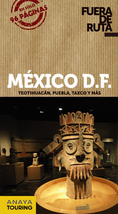 MÉXICO D.F. GUIA FUERA DE RUTA