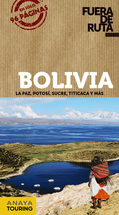BOLIVIA. GUIA FUERA DE RUTA
