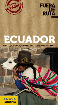 ECUADOR. GUIA FUERA DE RUTA