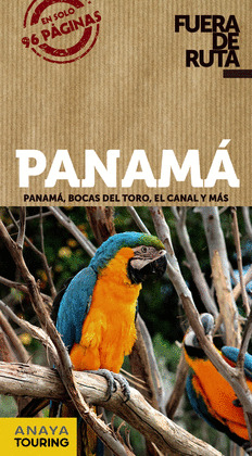 PANAMÁ. GUIA FUERA DE RUTA
