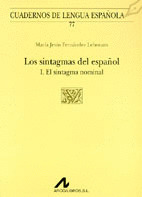 LOS SINTAGMAS DEL ESPAÑOL:I EL SINTAGMA NOMINAL