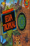 AVENTURA EN LA SELVA TROPICAL
