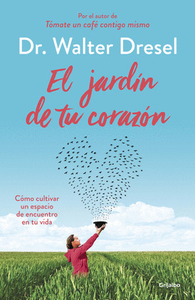 JARDÍN DE TU CORAZÓN, EL