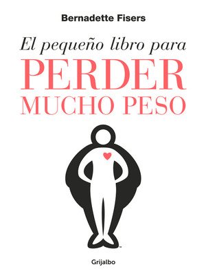 PEQUEÑO LIBRO PARA PERDER MUCHO PESO, EL