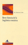BREVE HISTORIA DE LA LINGÜISTICA ROMANICA