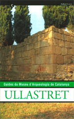 GUIDE DU MUSEU D'ARQUEOLOGIA DE CATALUNYA. ULLASTRET