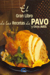 GRAN LIBRO DE RECETAS DE PAVO Y OTRAS AVES, EL