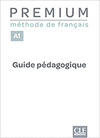 PREMIUM - NIVEAU A1 - GUIDE PÉDAGOGIQUE