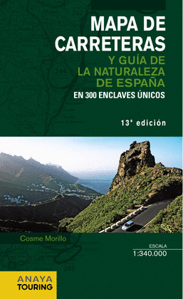 MAPA DE CARRETERAS Y GUÍA DE LA NATURALEZA DE ESPAÑA EN 300 ENCLAVES ÚNICOS, ESCALA 1:340.000 (2014)