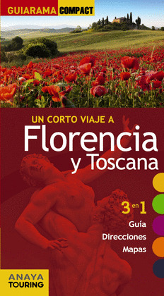 FLORENCIA Y TOSCANA. GUÍA GUIARAMA COMPACT (2014)
