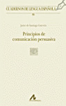 PRINCIPIOS DE COMUNICACION PERSUASIVA