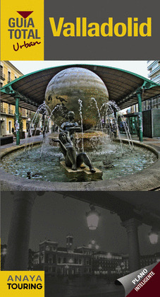 VALLADOLID. GUÍA TOTAL, URBAN