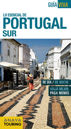 LO ESENCIAL DE PORTUGAL SUR. GUÍA VIVA (2014)