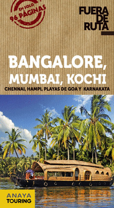 BANGALORE, MUMBAI, KOCHI. GUÍA FUERA DE RUTA (2014)