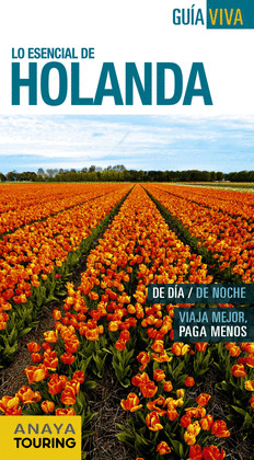 HOLANDA. GUIA VIVA LO ESENCIAL DE HOLANDA (2014)