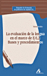 LA EVALUACIÓN DE LA LENGUA EN EL MARCO DE E/L2: BASES Y PROCEDIMIENTOS