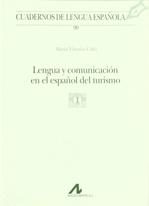 LENGUA Y COMUNICACION EN EL ESPAÑOL DEL TURISMO