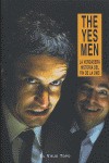 THE YES MEN/VERDADERA HISTORIA FIN OMC