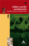 HABLAR Y ESCRIBIR CORRECTAMENTE. TOMO I