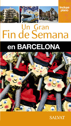GUÍA UN GRAN FIN DE SEMANA EN BARCELONA