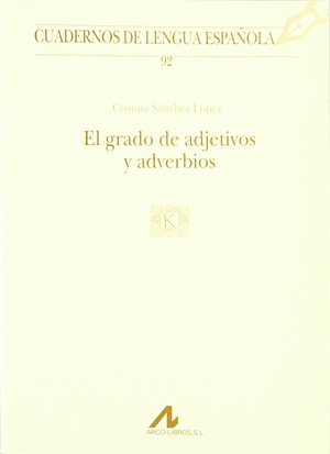 GRADO DE ADJETIVOS Y ADVERBIOS, EL