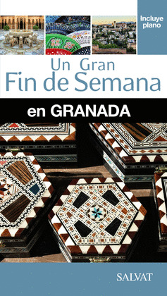 GRANADA. GUÍA UN GRAN FIN DE SEMANA EN... (2015)