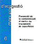 PREVENCIÓ DE LA CONTAMINACIÓ AL SECTOR DE TRACTAMENT DE SUPERFÍCIES