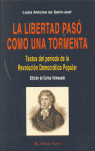 LA LIBERTAD PASO COMO UNA TORMENTA