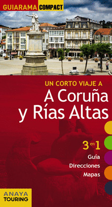 A CORUÑA Y RÍAS ALTAS. GUÍA GUIARAMA COMPACT (2015)
