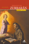 FRANCISCO DE ZURBARAN, PINTOR, 1598-1664