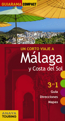 MÁLAGA Y COSTA DEL SOL. GUÍA GUIARAMA COMPACT (2015)