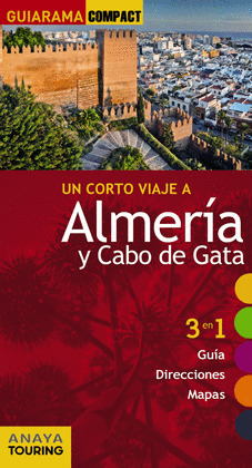 ALMERÍA Y CABO DE GATA. GUÍA GUIARAMA COMPACT (2015)