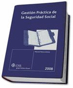GESTION PRACTICA DE LA SEGURIDAD SOCIAL.GUIA 2008