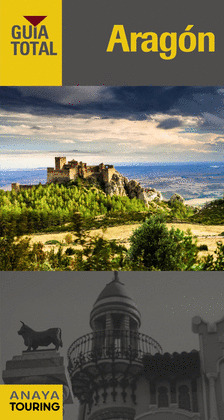 ARAGÓN. GUÍA TOTAL (2015)