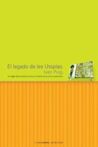 EL LEGADO DE LAS UTOPIAS