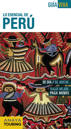 PERÚ. GUÍA VIVA LO ESENCIAL DE PERÚ (2015)